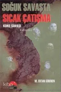 Soğuk Savaşta Sıcak Çatışma