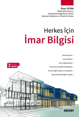 Herkes İçin İmar Bilgisi 2.BASKI Ömer Yetkin Herkes İçin İmar Bilgisi 2.BASKI Ömer Yetkin