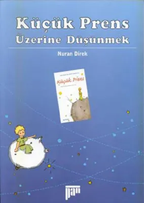 Küçük Prens Üzerine Düşünmek Nuran Direk