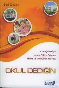 Okul Dediğin