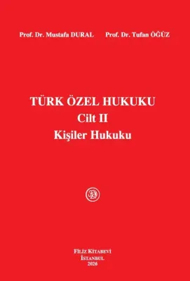 Türk Özel Hukuku Cilt II Kişiler Hukuku Mustafa Dural