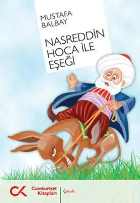Nasreddin Hoca ile Eşeği Mustafa Balbay