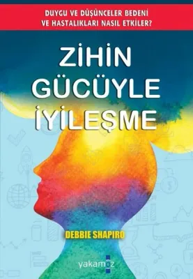 Zihin Gücüyle İyileşme