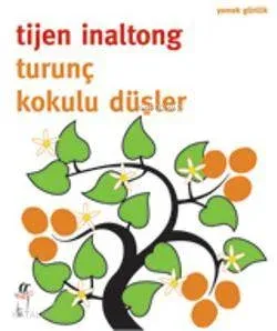 Turunç Kokulu Düşler