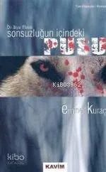 Sonsuzluğun İçindeki Pusu
