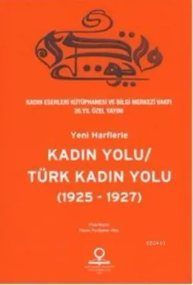 Kadın Yolu / Türk Kadın  Yolu