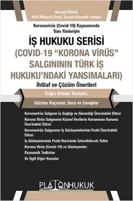 İş Hukuku Serisi - Covid-19 "Korona Virüs" Salgının Türk İş Hukuku'nda