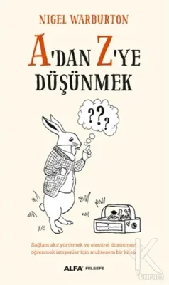 A'dan Z'ye Düşünmek %25 indirimli Nigel Warburton