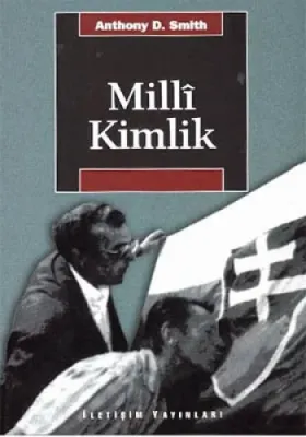 MİLLİ KİMLİK Anthony D. Smith