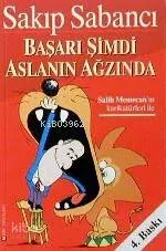 Başarı Şimdi Aslanın Ağzında