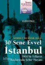 30 Sene Evvel İstanbul