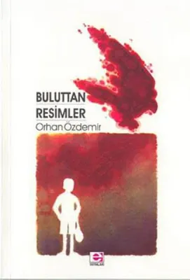 Buluttan Resimler Orhan Özdemir