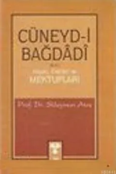 Cüneydi Bağdadi ve Mektupları