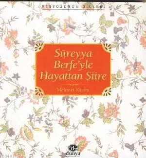 Süreyya Berfe´yle Hayattan Şiire