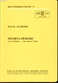 Bankacılar İçin Sigorta Hukuku