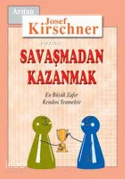 Savaşmadan Kazanmak