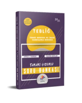 TEBLİĞ İDARE HUKUKU- İDARİ YARGILAMA HUKUKU ÇÖZÜMLÜ SORU BANKASI (2021)