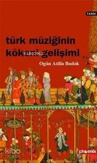 Türk Müziğinin Kökeni-Gelişimi