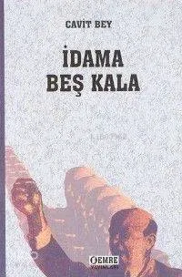 İdama Beş Kala