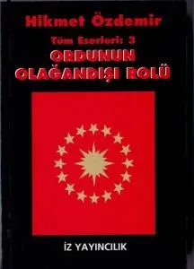Ordunun Olağandışı Rolü