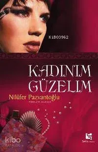 Kadınım Güzelim