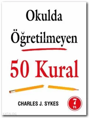 Okulda Öğretilmeyen 50 Kural