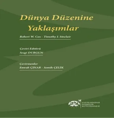 Dünya Düzenine Yaklaşımlar %10 indirimli Timothy J. Sinclair