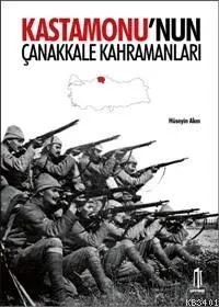 Kastamonu´nun Çanakkale Kahramanları