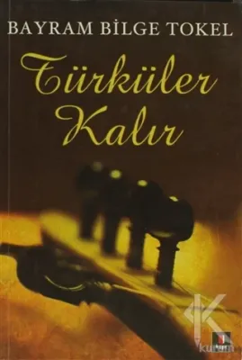 Türküler Kalır Bayram Bilge Tokel