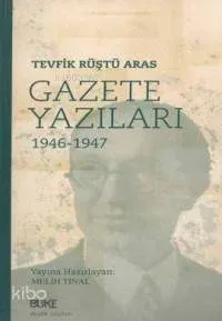 Gazete Yazıları 1946-1947