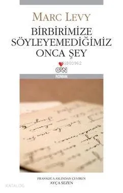 Birbirimize Söyleyemediğimiz Onca Şey