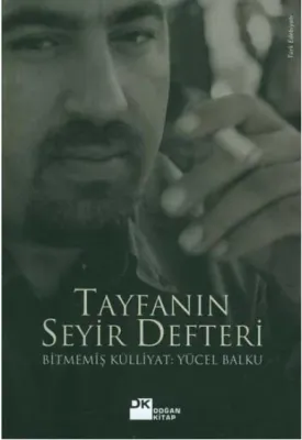 Tayfanın Seyir Defteri Yücel Balku