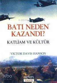 Batı Neden Kazandı