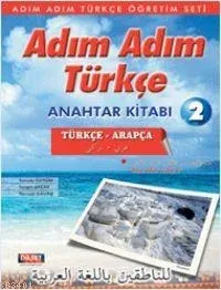 Adım Adım Türkçe 2 Anahtar Kitap (arapça-Türkçe, Türkçe-arapça)