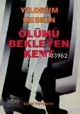 Ölümü Bekleyen Kent