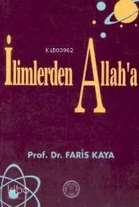 İlimlerden Allah'a
