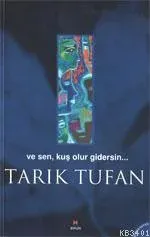 Ve Sen, Kuş Olur Gidersin...
