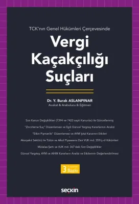 TCK'nın Genel Hükümleri ÇerçevesindeVergi Kaçakçılığı Suçları