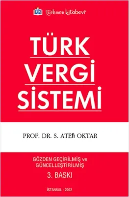 Türk Vergi Sistemi Prof. Dr. S. Ateş Oktar