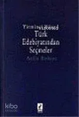 Yirminci Yüzyıl Türk Edebiyatından Seçmeler