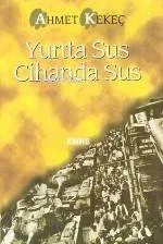 Yurtta Sus Cihanda Sus