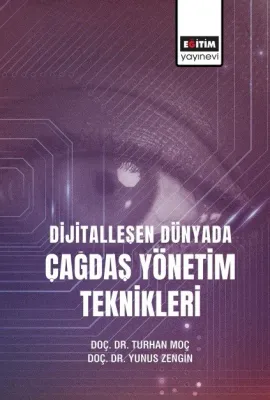 Dijital Dünyada Çağdaş Yönetim Teknikleri Turhan Moç