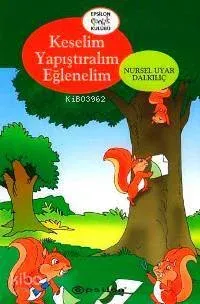 Keselim Yapıştıralım Eğlenelim