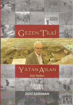 Gezen Tilki Yatan Aslan