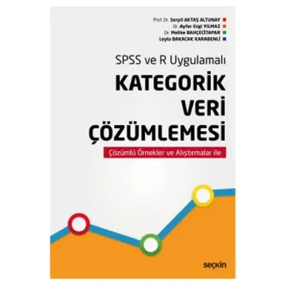 SPSS ve R Uygulamalı Kategorik Veri Çözümlemesi