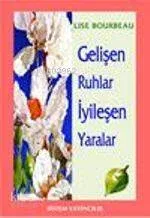 Gelişen Ruhlar İyileşen Yaralar