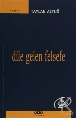 Dile Gelen Felsefe Taylan Altuğ