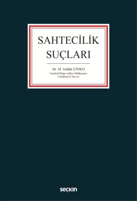 Sahtecilik Suçları M. Sıddık Çinko