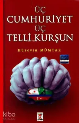 Üç Cumhuriyet Üç Telli Kurşun