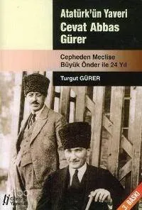 Atatürk'ün Yaveri Cevat Abbas Gürer